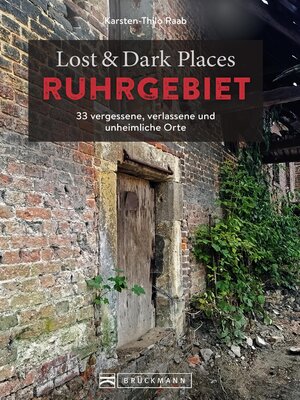 cover image of Lost & Dark Places Ruhrgebiet